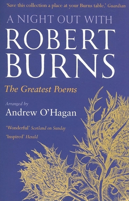 A Night Out with Robert Burns: The Greatest Poems B0092FQRS8 Book Cover