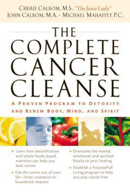 The Complete Cancer Cleanse: A Proven Program t... 0785288635 Book Cover