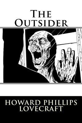 The Outsider Howard Phillips Lovecraft 1542644860 Book Cover