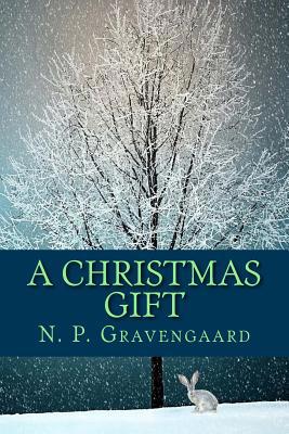 A Christmas Gift 1981434356 Book Cover