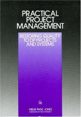 Practical Project Management : Restoring Qualit... 0932633005 Book Cover