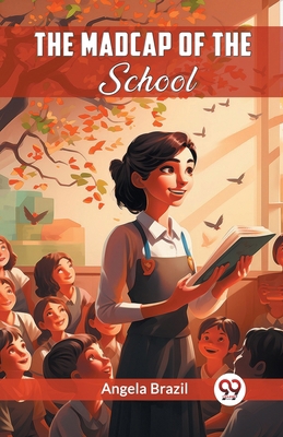 The Madcap Of The School 9362766213 Book Cover