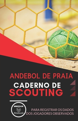 Andebol de Praia. Caderno de Scouting: Para reg... [Portuguese] 1694438155 Book Cover