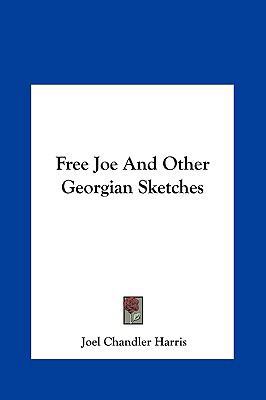 Free Joe And Other Georgian Sketches 1161432353 Book Cover