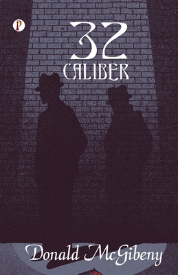 32 Caliber 9355467508 Book Cover