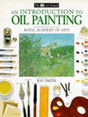 Introduction to Oil Painting (Art School) 0751300543 Book Cover