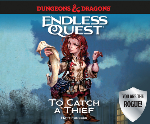 Dungeons & Dragons: To Catch a Thief: An Endles... 1974973034 Book Cover