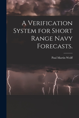 A Verification System for Short Range Navy Fore... 1013506863 Book Cover