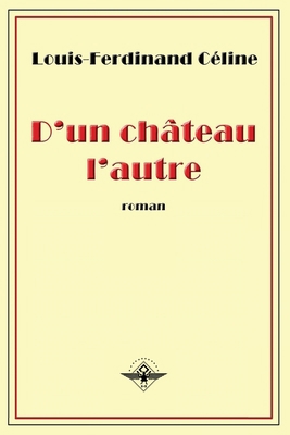 D'un château l'autre [French] 1648580343 Book Cover