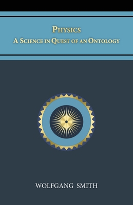 Physics: A Science in Quest of an Ontology B0CMMSVZMH Book Cover