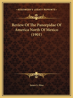 Review Of The Panorpidae Of America North Of Me... 1169537685 Book Cover