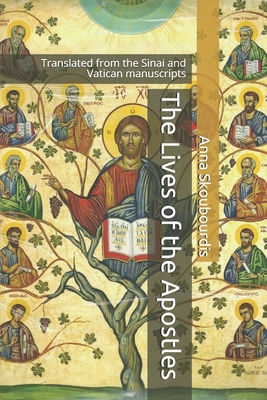 The Lives of the Apostles: Translated from the ... B08BDSDH55 Book Cover