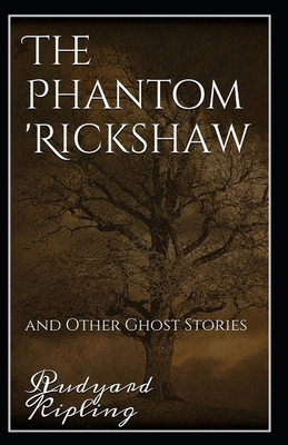 The Phantom Rickshaw and Other Ghost Stories An... B093N2DK1X Book Cover