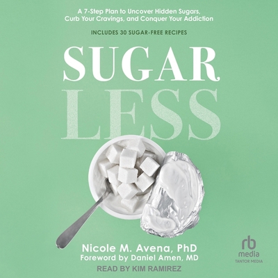 Sugarless: A 7-Step Plan to Uncover Hidden Suga... B0CW5FPG34 Book Cover