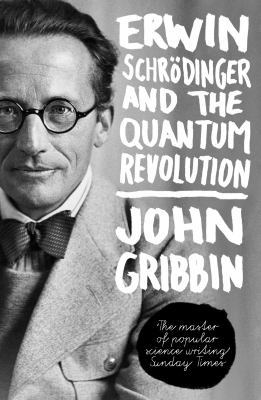 Erwin Schrodinger and the Quantum Revolution 0593067762 Book Cover