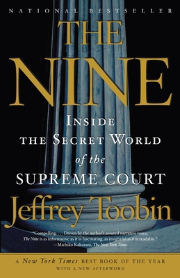 The Nine: Inside the Secret World of the Suprem... 1400096790 Book Cover