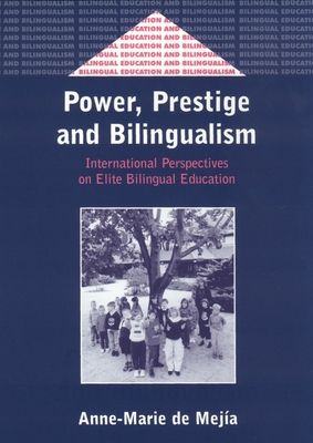 Power, Prestige and Bilingualism: International... 185359590X Book Cover