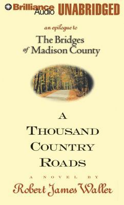 A Thousand Country Roads: An Epilogue to the Br... 1491509457 Book Cover