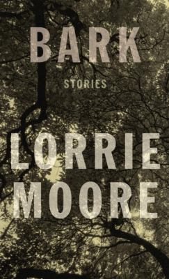 Bark: Stories 0307594130 Book Cover