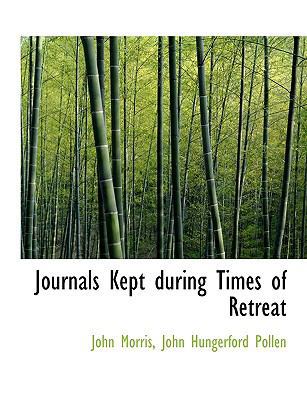 Journals Kept During Times of Retreat [Large Print] 1116824175 Book Cover