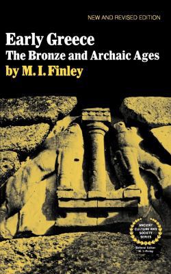 Early Greece: The Bronze and Archaic Ages 039330051X Book Cover