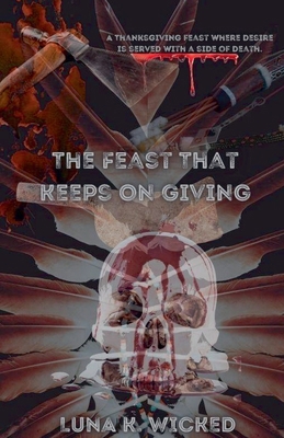 The Feast That Keeps On Giving B0DLQY3VSQ Book Cover