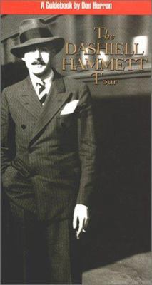 The Dashiell Hammett Tour: A Guidebook 087286264X Book Cover