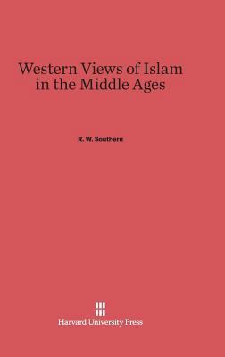 Western Views of Islam in the Middle Ages 0674435656 Book Cover