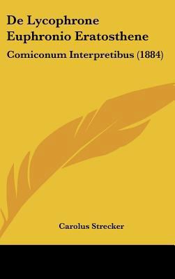 de Lycophrone Euphronio Eratosthene: Comiconum ... [Spanish] 1162533056 Book Cover