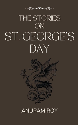 The Stories on St. George's Day B0D1X4353L Book Cover