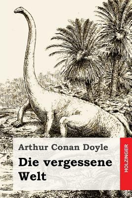 Die vergessene Welt [German] 1533651329 Book Cover