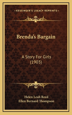 Brenda's Bargain: A Story For Girls (1903) 1164747339 Book Cover