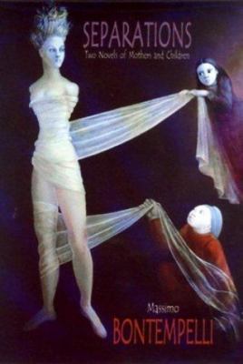 Separations: Two Novels of Mothers and Children, 0929701615 Book Cover