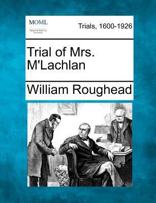 Trial of Mrs. M'Lachlan 1275309879 Book Cover