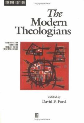 The Modern Theologians: An Introduction to Chri... 0631195920 Book Cover