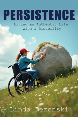 Persistence: Living an Authentic Life with a Di... B0FMJ5QML2 Book Cover