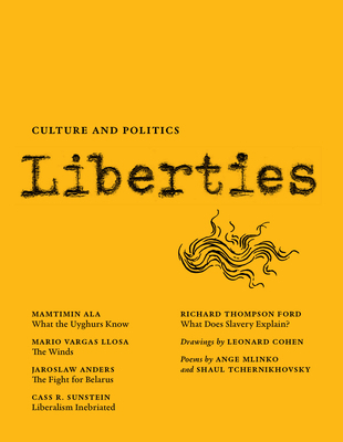 Liberties Journal of Culture and Politics: Volu... 1735718742 Book Cover