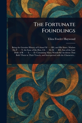 The Fortunate Foundlings 1023039451 Book Cover