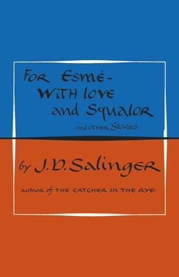 For Esmé - with Love and Squalor: And Other Sto... 0241985927 Book Cover