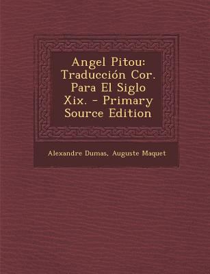 Angel Pitou: Traducci?n Cor. Para El Siglo Xix. [Spanish] 1293842710 Book Cover