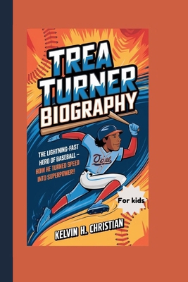 Trea Turner Biography: The Lightning-Fast Hero ...            Book Cover