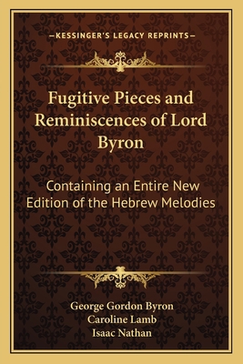 Fugitive Pieces and Reminiscences of Lord Byron... 1163090360 Book Cover