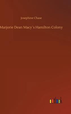 Marjorie Dean Macy´s Hamilton Colony 3734044898 Book Cover