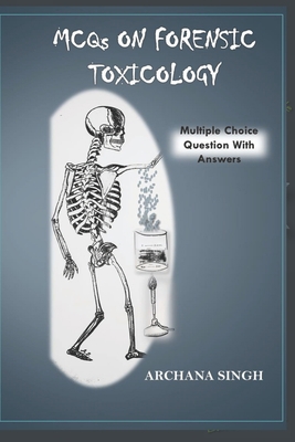 MCQs on Forensic Toxicology: Multiple Choice Qu... B08MSMPB25 Book Cover