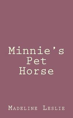 Minnie's Pet Horse 1492889830 Book Cover