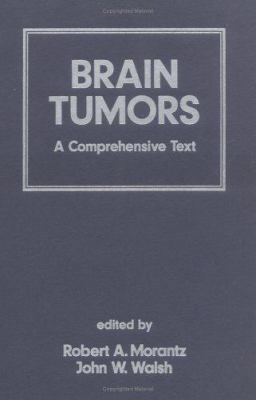 Brain Tumors: A Comprehensive Text (Neurologica... 0824788265 Book Cover