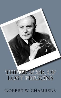 The Tracer of Lost Persons 1721216103 Book Cover