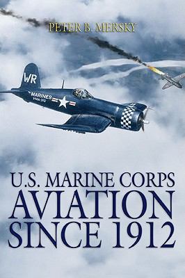U.S. Marine Corps Aviation Since 1912: 4th Edition B003LMXVFU Book Cover