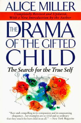 The Drama of the Gifted Child: The Search for t... 0465016936 Book Cover