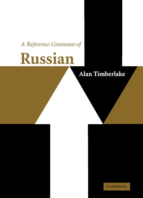 A Reference Grammar of Russian 0521772923 Book Cover